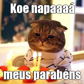 Koe napaaa� meus parab�ns