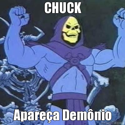 CHUCK Apare�a Dem�nio