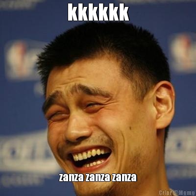 kkkkkk zanza zanza zanza