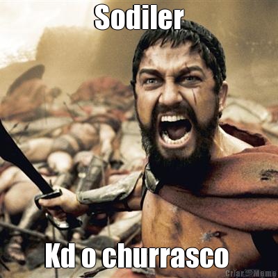 Sodiler Kd o churrasco 