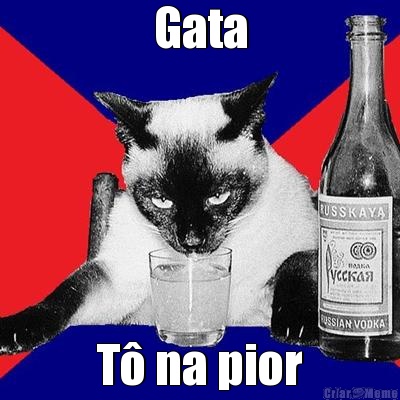 Gata T� na pior