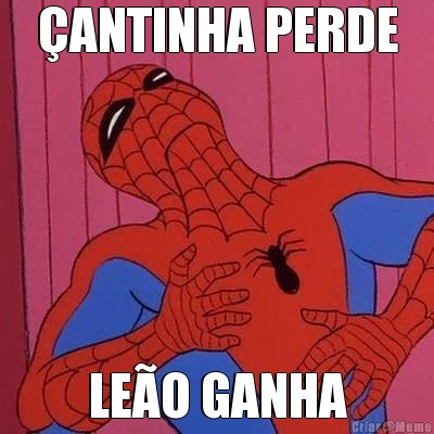 �ANTINHA PERDE LE�O GANHA