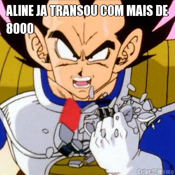 ALINE JA TRANSOU COM MAIS DE
8000 