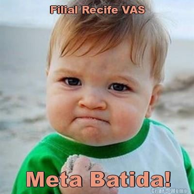 Filial Recife VAS Meta Batida!
