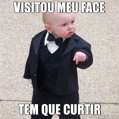 VISITOU MEU FACE TEM QUE CURTIR