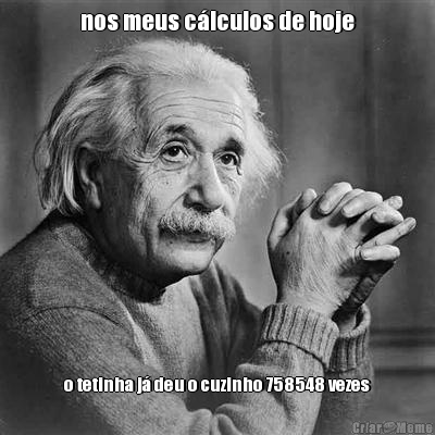 nos meus c�lculos de hoje o tetinha j� deu o cuzinho 758548 vezes