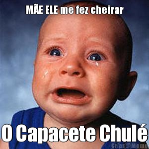 M�E ELE me fez cheirar O Capacete Chul�
