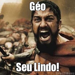 G�o Seu Lindo!