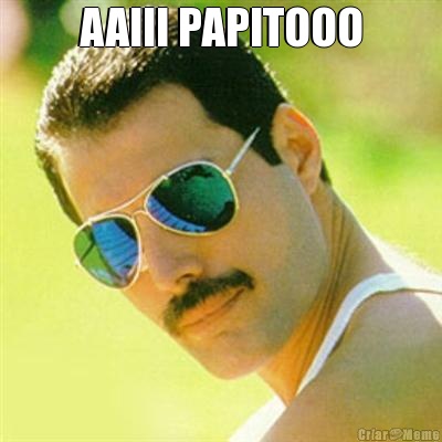 AAIII PAPITOOO 