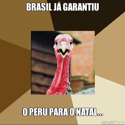 BRASIL J� GARANTIU O PERU PARA O NATAL...