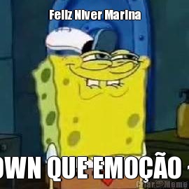 Feliz Niver Marina OWN QUE EMO��O ~