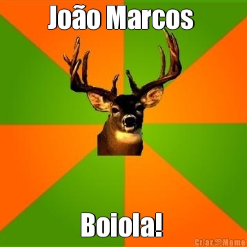 Jo�o Marcos  Boiola! 