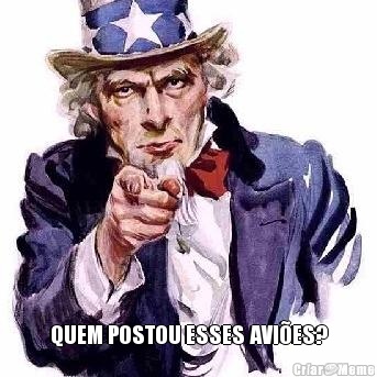  QUEM POSTOU ESSES AVI�ES?