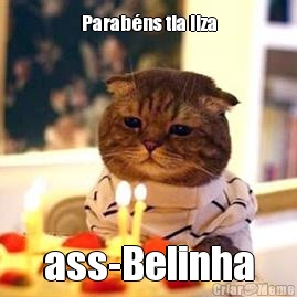 Parab�ns tia liza ass-Belinha