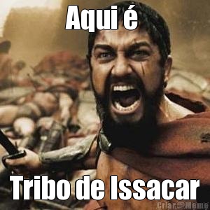 Aqui �  Tribo de Issacar