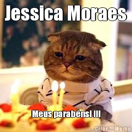 Jessica Moraes Meus parab�ns! !!!
