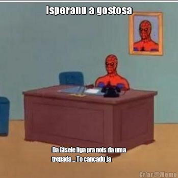 Isperanu a gostosa Da Gisele liga pra nois da uma
trepada ... To can�adu ja 