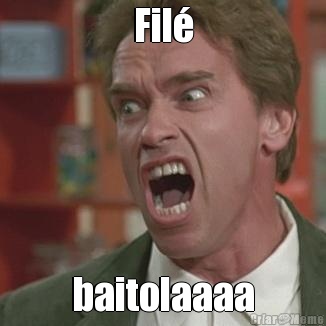 Fil� baitolaaaa