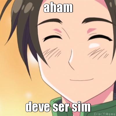 aham deve ser sim