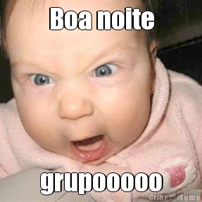 Boa noite grupooooo
