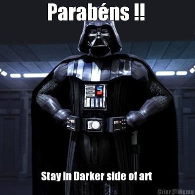 Parab�ns !!  Stay in Darker side of art 