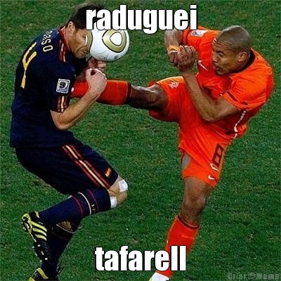 raduguei tafarell
