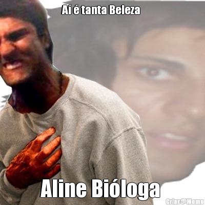 A� � tanta Beleza  Aline Bi�loga 