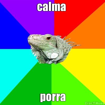 calma  porra