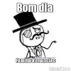 Bom dia  Fam�lia Venancios