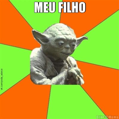 MEU FILHO 