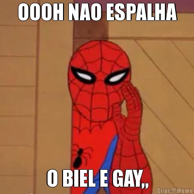 OOOH NAO ESPALHA O BIEL E GAY,,