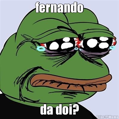 fernando da doi?