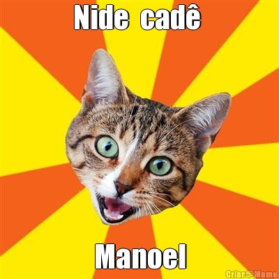 Nide  cad�  Manoel