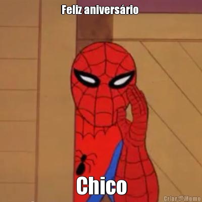 Feliz anivers�rio  Chico