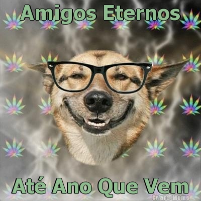 Amigos Eternos At� Ano Que Vem