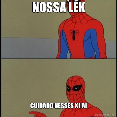 NOSSA LEK CUIDADO NESSES X1 AI