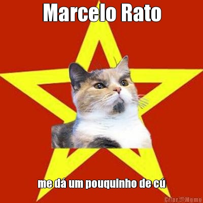 Marcelo Rato me d� um pouquinho de c�