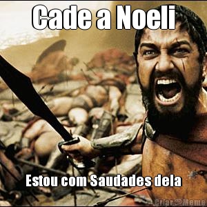 Cade a Noeli Estou com Saudades dela