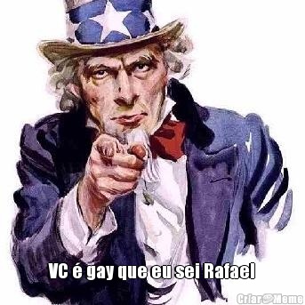  VC � gay que eu sei Rafael