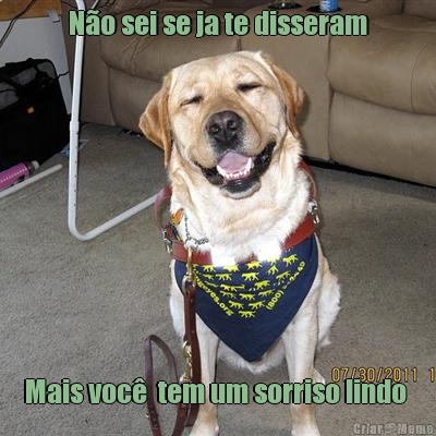 N�o sei se ja te disseram Mais voc�  tem um sorriso lindo 
