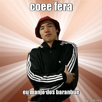 coee fera eu manjo dos baranbue