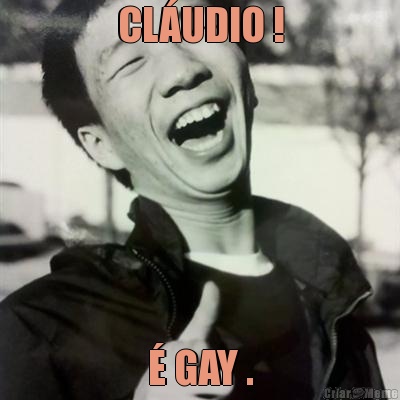 CL�UDIO ! � GAY .