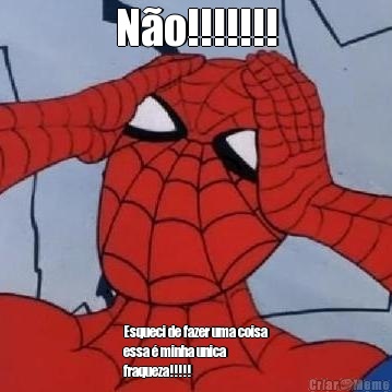 N�o!!!!!!! Esqueci de fazer uma coisa
essa � minha unica
fraqueza!!!!!