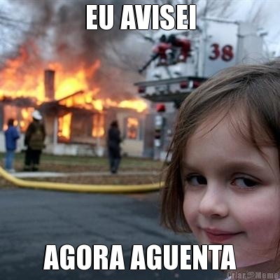 EU AVISEI AGORA AGUENTA