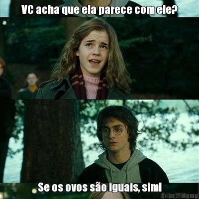 VC acha que ela parece com ele? Se os ovos s�o iguais, sim!