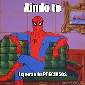 Aindo to Esperando PRECIOSOS