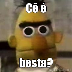 C� � besta?