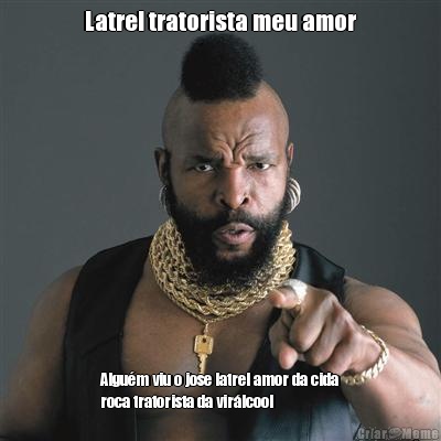 Latrel tratorista meu amor Algu�m viu o jose latrel amor da cida
roca tratorista da vir�lcool