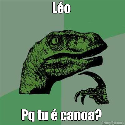 L�o  Pq tu � canoa? 