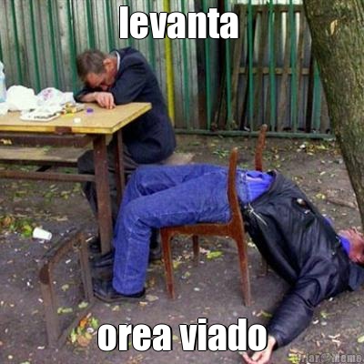 levanta  orea viado